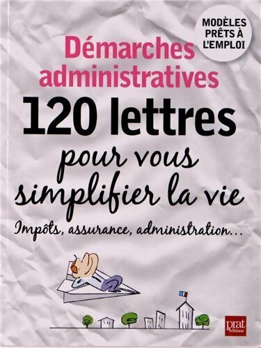 Livrenpoche : Démarches administratives. 120 lettres pour se simplifier la vie - Agnès Chambraud - Livre