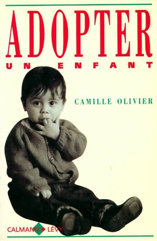 Livrenpoche : Adopter un enfant - Camille Olivier - Livre