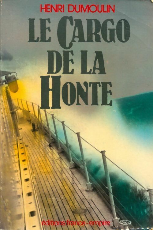 Livrenpoche : Le cargo de la honte - Henri Dumoulin - Livre