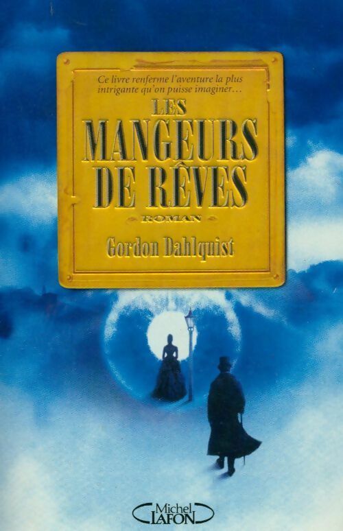 Livrenpoche : Les mangeurs de rêves - Gordon Dahlquist - Livre