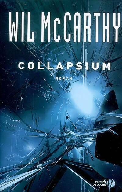 Livrenpoche : Collapsium - Wil Mccarthy - Livre