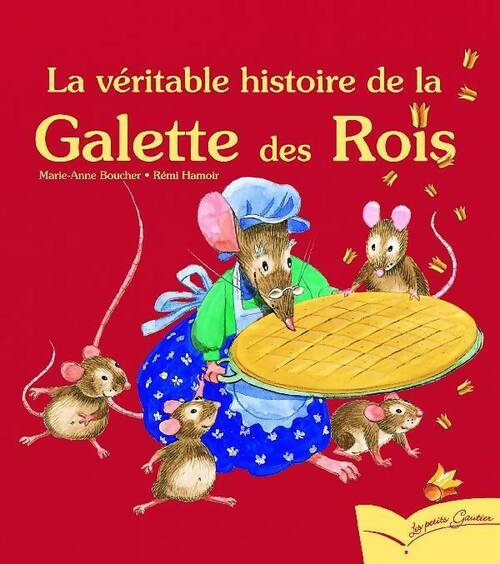 Livrenpoche : La véritable histoire de la galette des rois - Marie-Anne Boucher - Livre