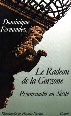 Livrenpoche : Le radeau de la Gorgone - Dominique Fernandez - Livre