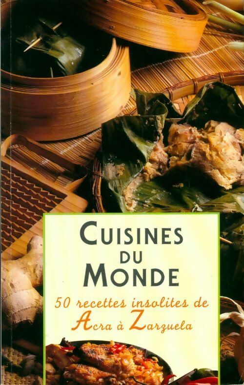 Livrenpoche : Cuisines du monde. 50 recettes insolites de acra à zarguela - Hubert Deveaux - Livre