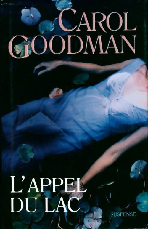 Livrenpoche : L'appel du lac - Carol Goodman - Livre