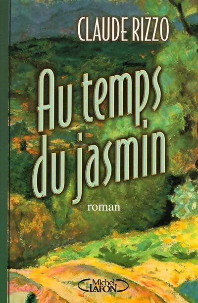 Livrenpoche : Au temps du jasmin - Claude Rizzo - Livre