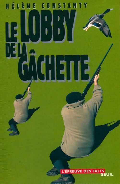 Livrenpoche : Le lobby de la gâchette - Hélène Constanty - Livre