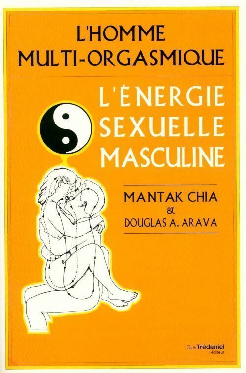 Livrenpoche : L'énergie sexuelle masculine - Mantak Chia - Livre