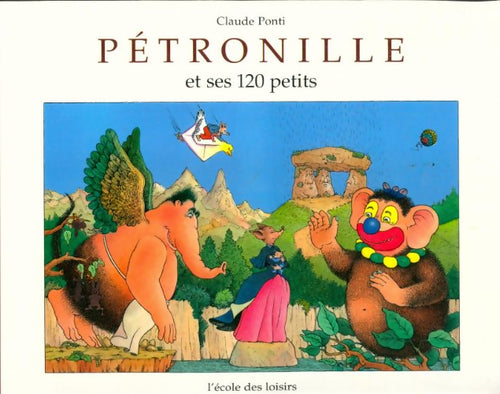 Livrenpoche : Pétronille et ses 120 petits - Claude Ponti - Livre