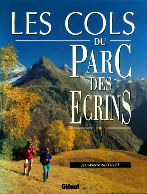 Livrenpoche : Les cols du parc des Écrins - Jean-Pierre Nicollet - Livre