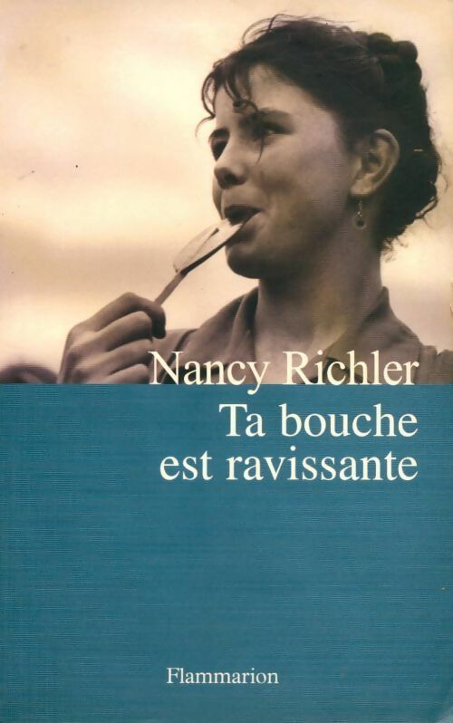 Livrenpoche : Ta bouche est ravissante - Nancy Richler - Livre