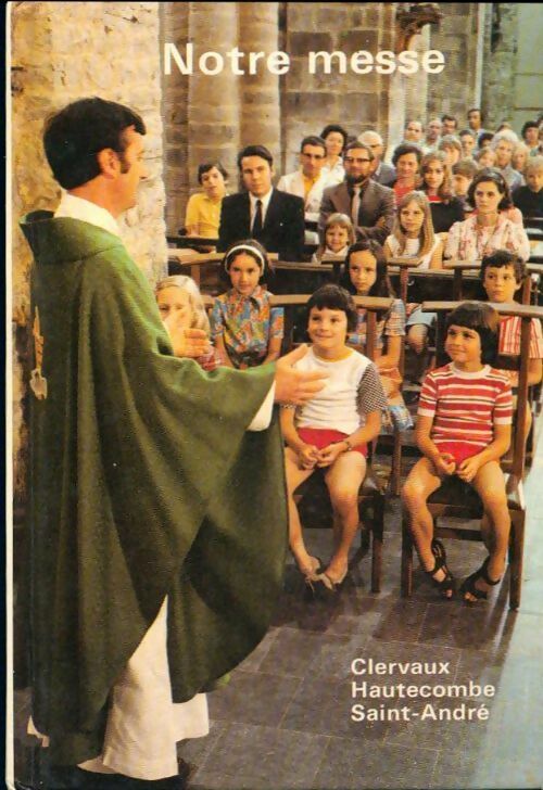 Livrenpoche : Notre messe - Collectif - Livre