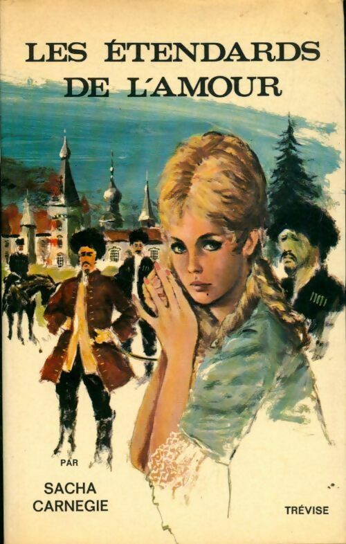 Livrenpoche : Les étendards de l'amour - Sacha Carnegie - Livre