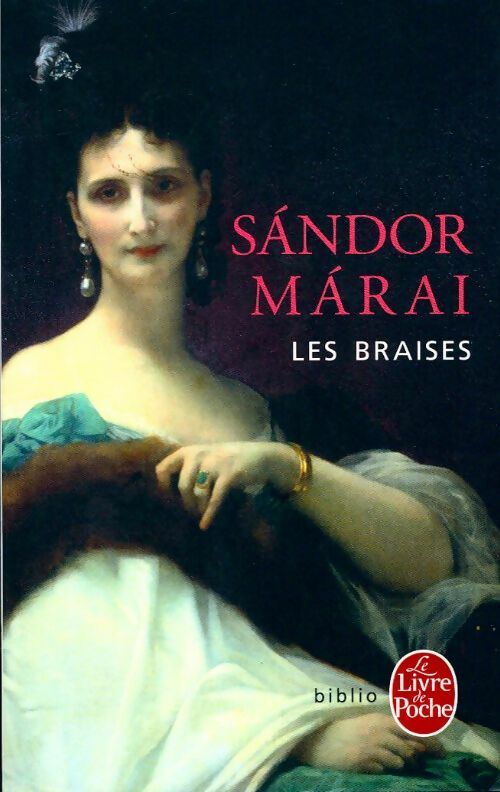 Livrenpoche : Les braises - Sándor Marai - Livre