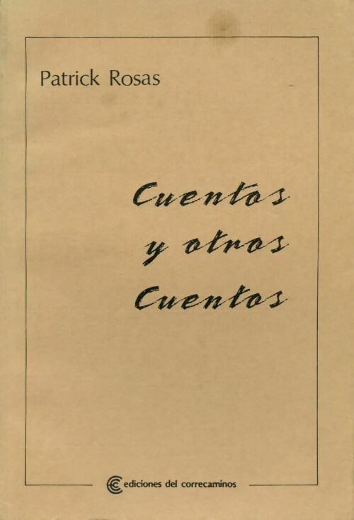 Livrenpoche : Cuentos y otros cuentos - Patrick Rosas - Livre