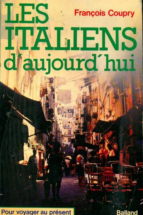 Livrenpoche : Les italiens d'aujourd'hui - François Coupry - Livre