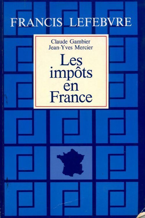 Livrenpoche : Les impôts en France - Claude Gambier - Livre