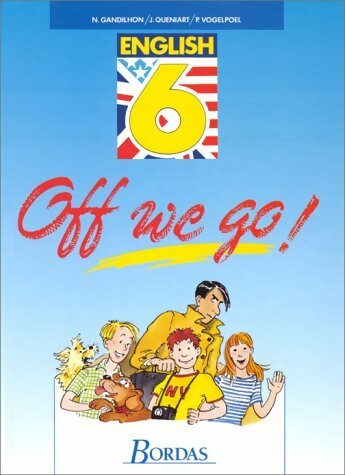 Livrenpoche : Off we go ! Anglais 6e - Nicole Gandilhon - Livre