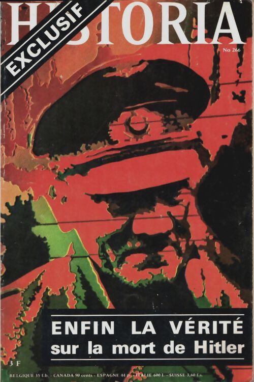 Livrenpoche : Historia n°266 : Enfin la vérité sur la mort de Hitler - Collectif - Livre