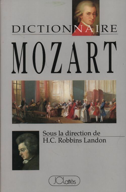 Livrenpoche : Dictionnaire Mozart - Landon H.C. Robbins - Livre