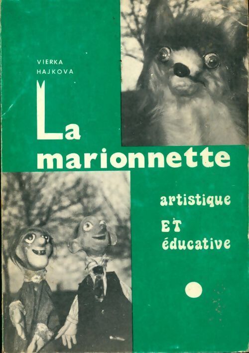 Livrenpoche : La marionnette artistique et éducative - Vierka Hajkova - Livre