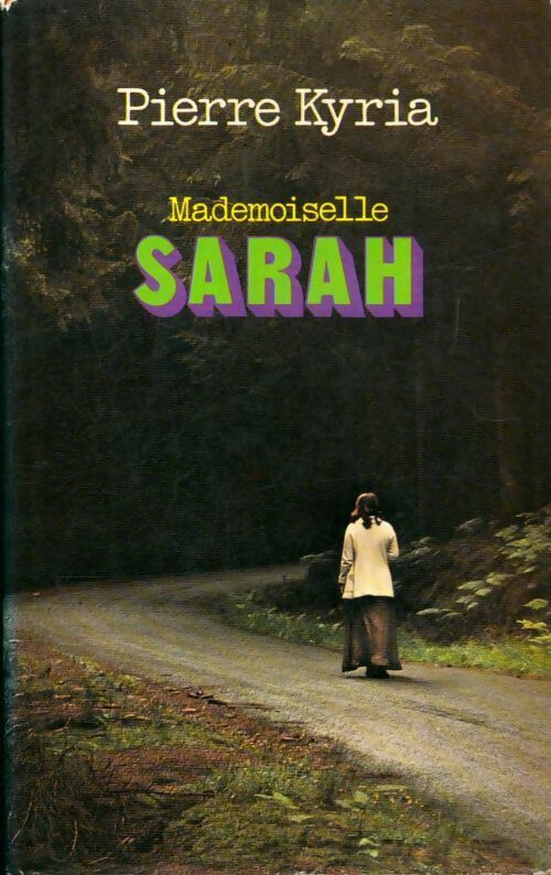 Livrenpoche : Mademoiselle Sarah - Pierre Kyria - Livre