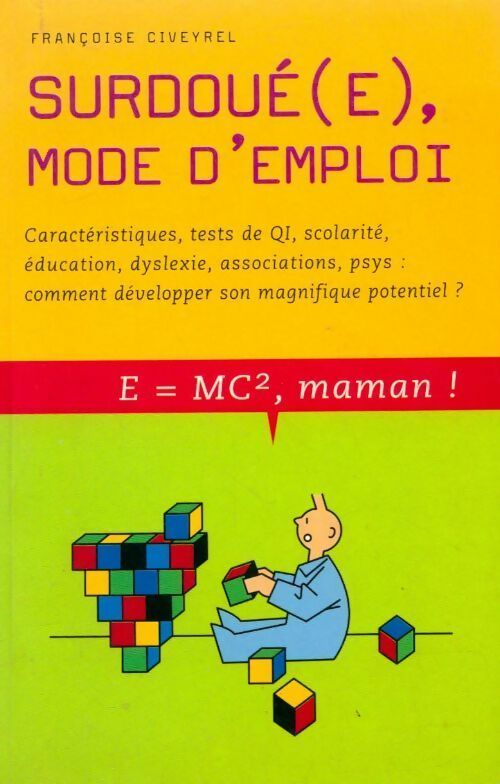 Livrenpoche : Surdoué(e), mode d'emploi - Françoise Civeyrel - Livre