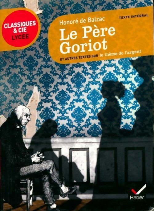 Livrenpoche : Le père Goriot - Honoré De Balzac - Livre