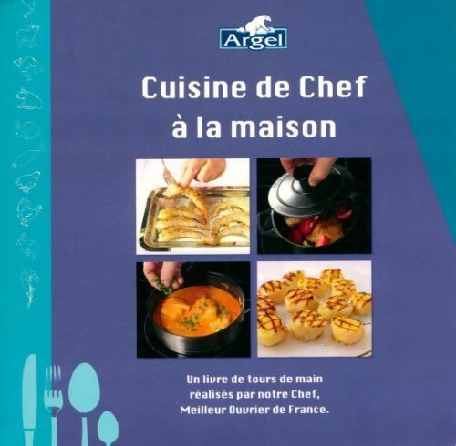 Livrenpoche : Cuisine de chef à la maison - Collectif - Livre