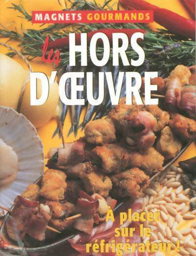 Livrenpoche : Les hors d'oeuvre - Mariapaola Dettore - Livre