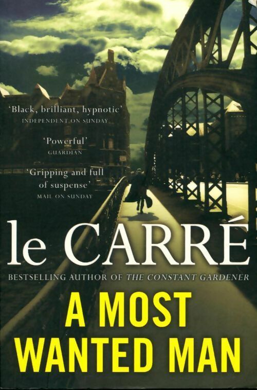 Livrenpoche : A most wanted man - John Le Carré - Livre