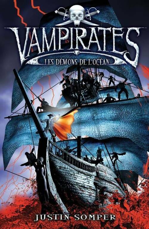 Livrenpoche : Vampirates Tome I : Les démons de l'océan - Justin Somper - Livre