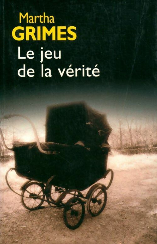 Livrenpoche : Le jeu de la vérité - Martha Grimes - Livre