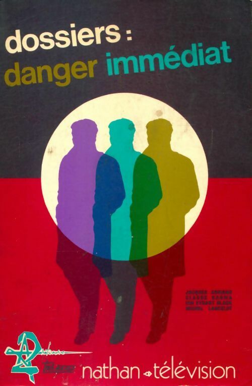 Livrenpoche : Dossiers : Danger immédiat - Collectif - Livre