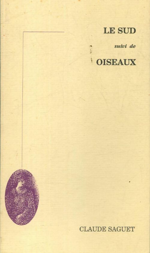 Livrenpoche : Le sud / Oiseaux - Claude Saguet - Livre