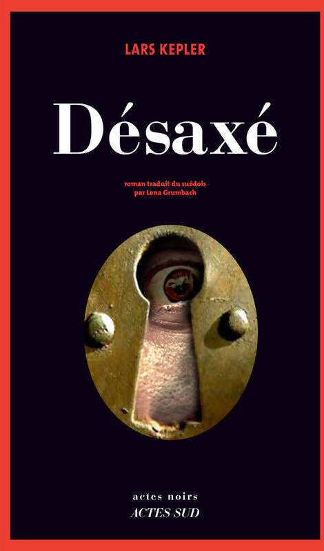 Livrenpoche : Désaxé - Lars Kepler - Livre