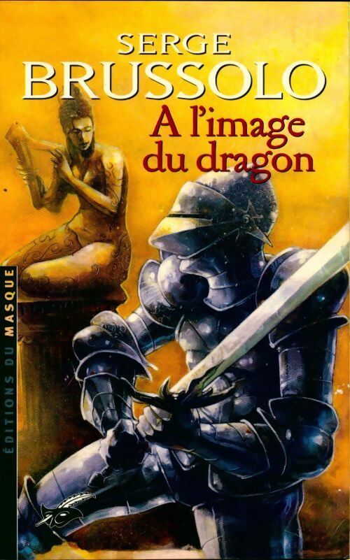 A l'image du dragon - Serge Brussolo - Livre