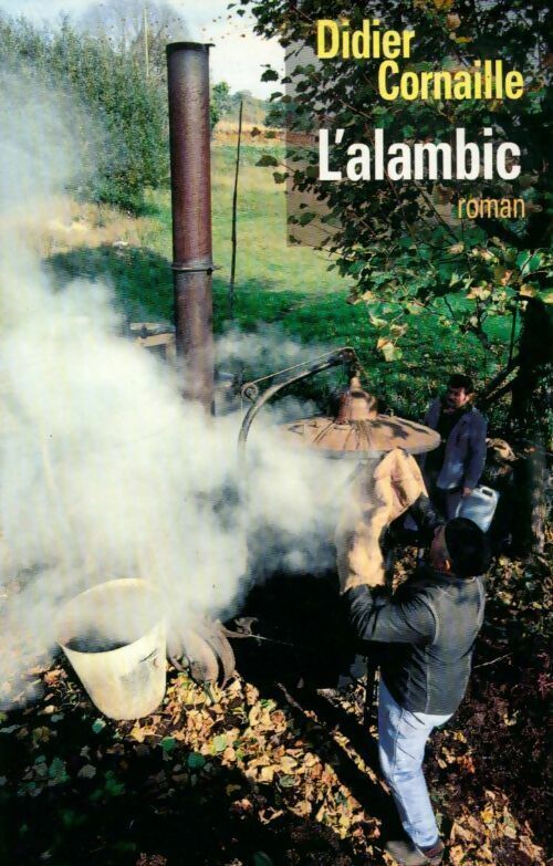 Livrenpoche : L'alambic - Didier Cornaille - Livre