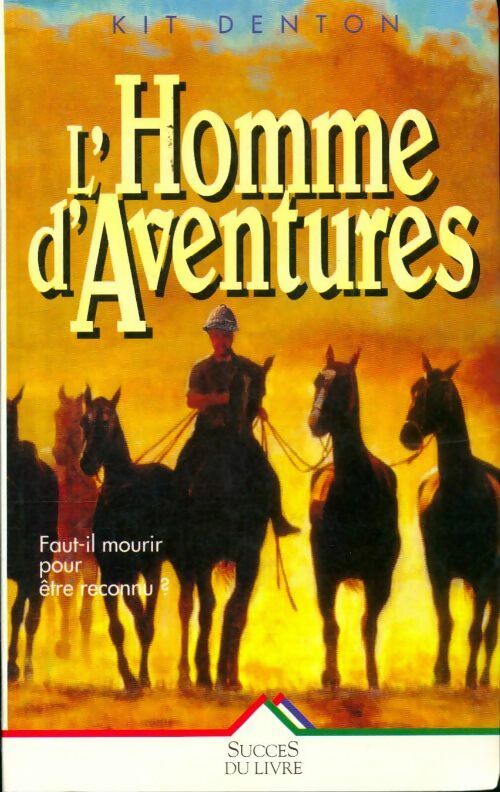 Livrenpoche : L'homme d'aventures - Kit Denton - Livre
