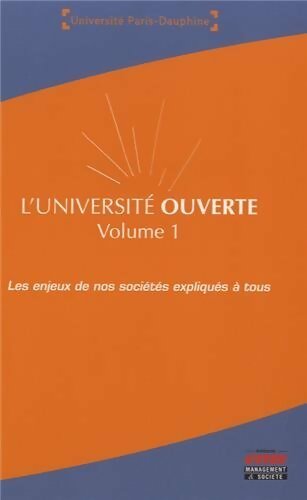 Livrenpoche : L'université ouverte - volume 1 : Les enjeux de nos sociétés expliqués à tous - Collectif - Livre