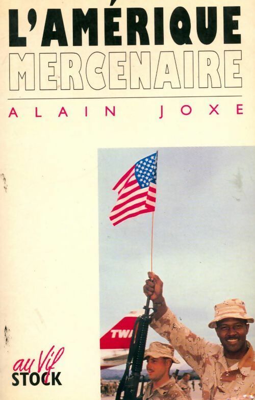 Livrenpoche : L'Amérique mercenaire - Alain Joxe - Livre