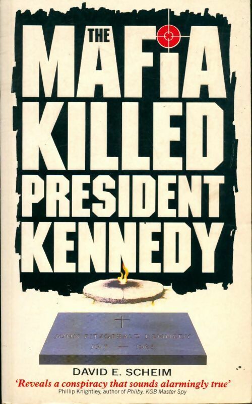 Livrenpoche : The mafia killed president Kennedy - David E. Scheim - Livre