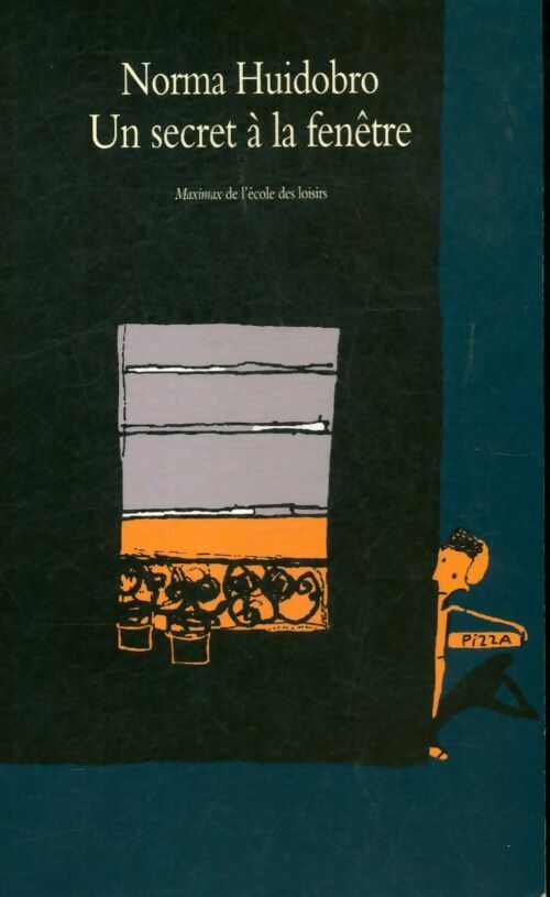Livrenpoche : Un secret à la fenêtre - Norma Huidobro - Livre