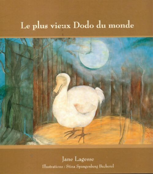 Livrenpoche : Le plus vieux dodo du monde - Jane Lagesse - Livre