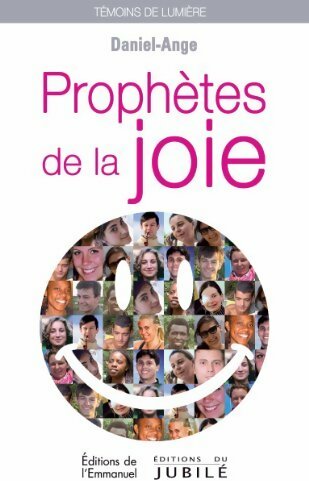 Livrenpoche : Prophètes de la joie - Daniel-Ange - Livre