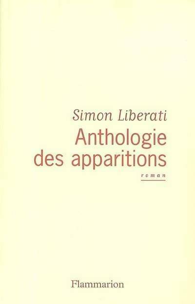 Livrenpoche : Anthologies des apparitions - Simon Liberati - Livre