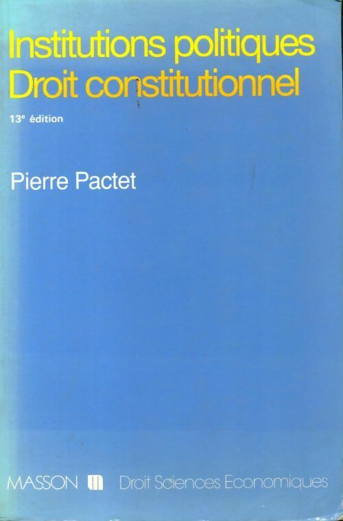 Livrenpoche : Institutions politiques / Droit constitutionnel - Pierre Pactet - Livre
