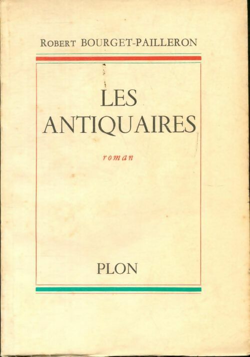 Livrenpoche : Les antiquaires - Robert Bourget-Pailleron - Livre