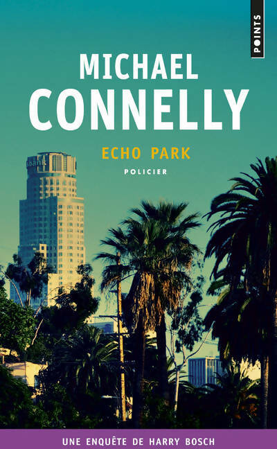 Livrenpoche : Echo park - Michael Connelly - Livre