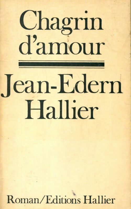 Livrenpoche : Chagrin d'amour - Jean-Edern Hallier - Livre